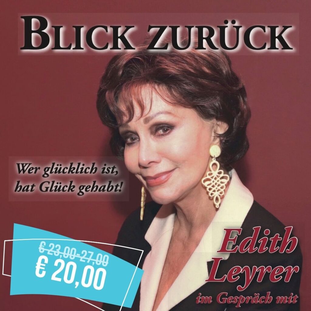 BLICK ZURÜCK – EDITH LEYRER